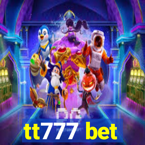 tt777 bet