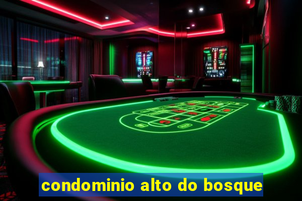 condominio alto do bosque