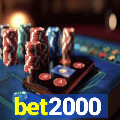 bet2000