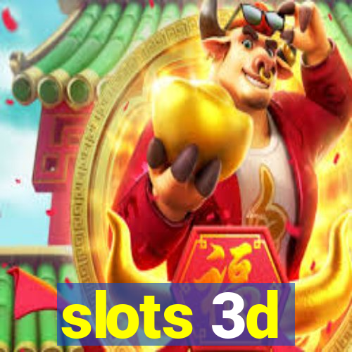 slots 3d