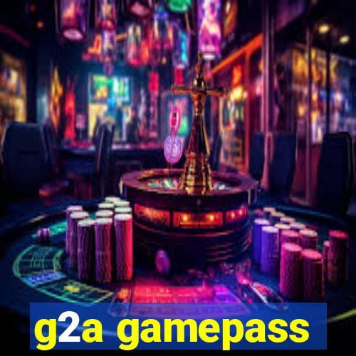 g2a gamepass