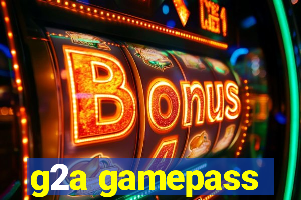 g2a gamepass