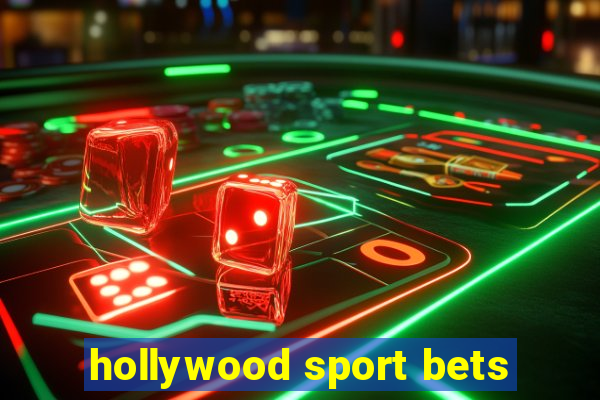 hollywood sport bets