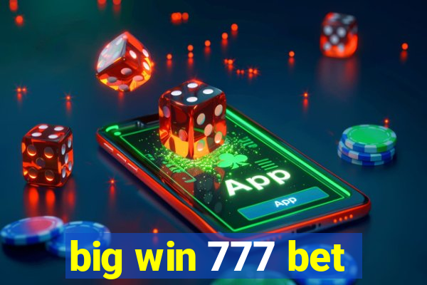 big win 777 bet