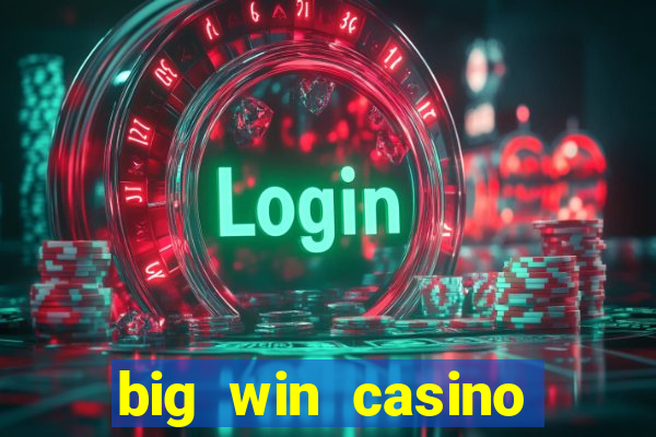 big win casino slot games