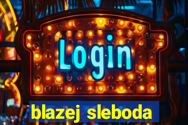 blazej sleboda