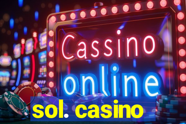 sol. casino