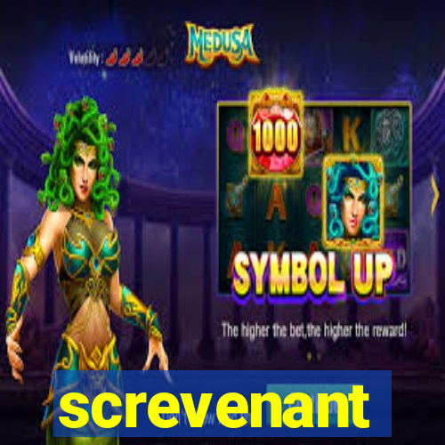 screvenant