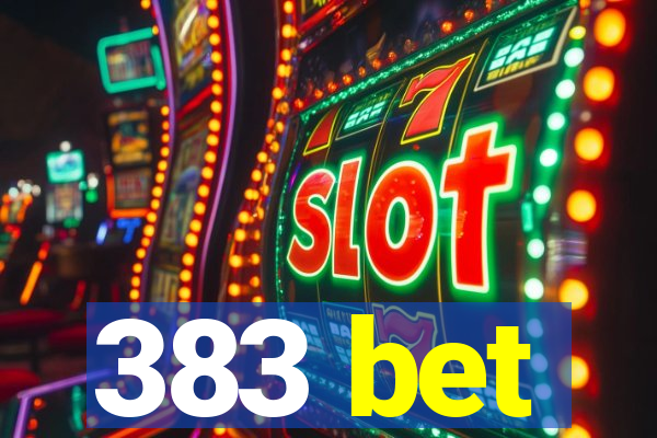 383 bet