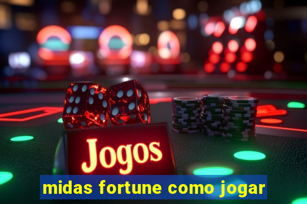 midas fortune como jogar