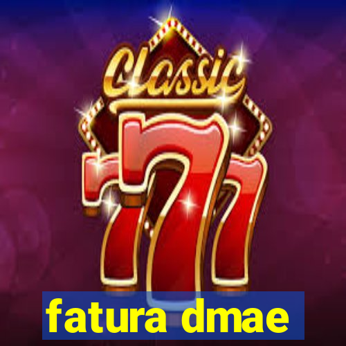 fatura dmae