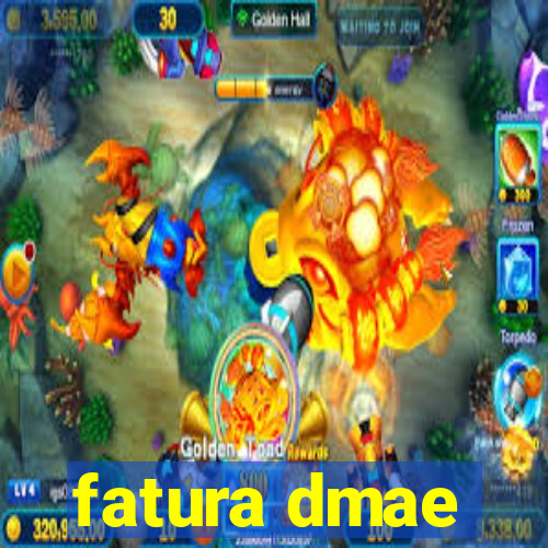 fatura dmae