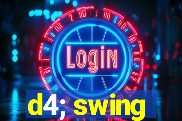 d4; swing