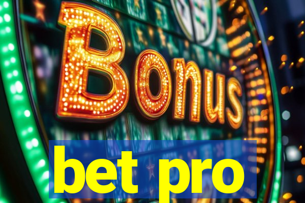 bet pro