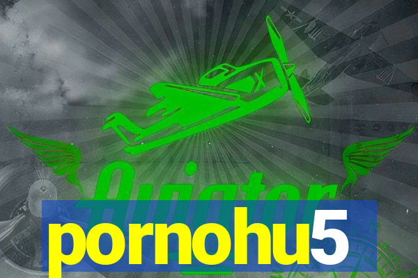 pornohu5