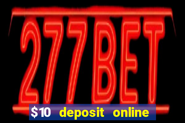 $10 deposit online casino nz