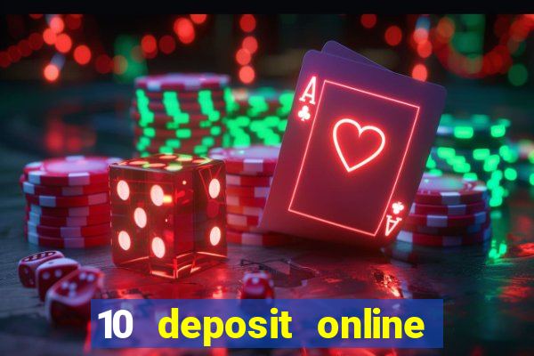 10 deposit online casino usa