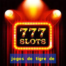 jogos do tigre de 5 reais