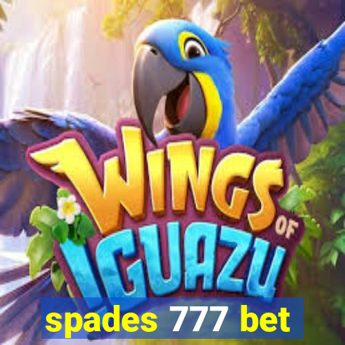 spades 777 bet