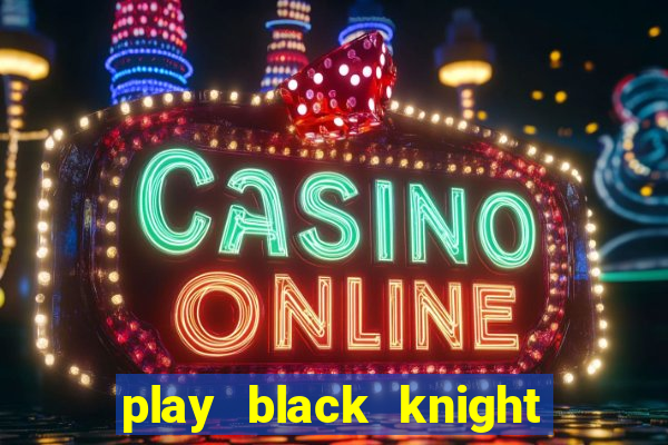 play black knight slot machine online