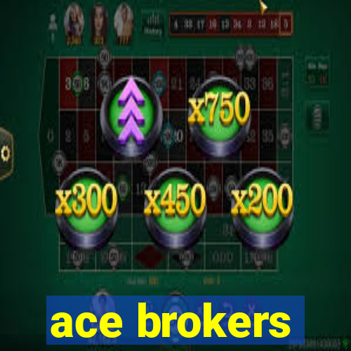 ace brokers