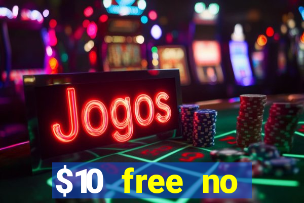 $10 free no deposit casino bonus canada