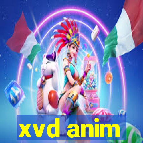 xvd anim