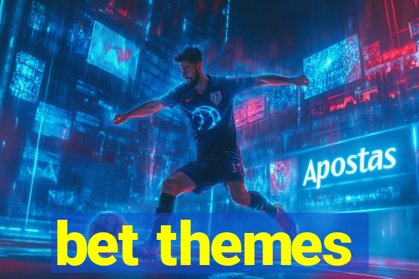 bet themes