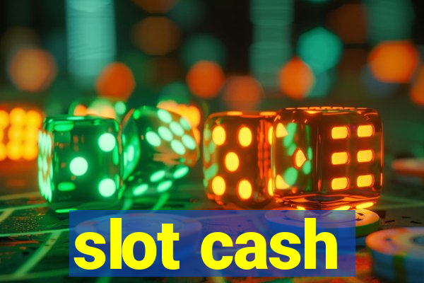 slot cash