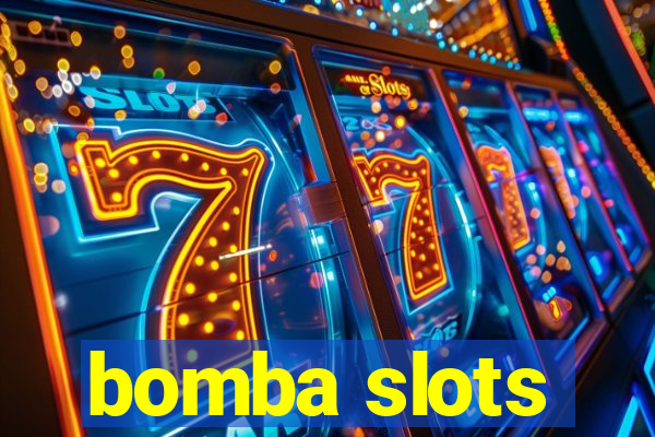 bomba slots