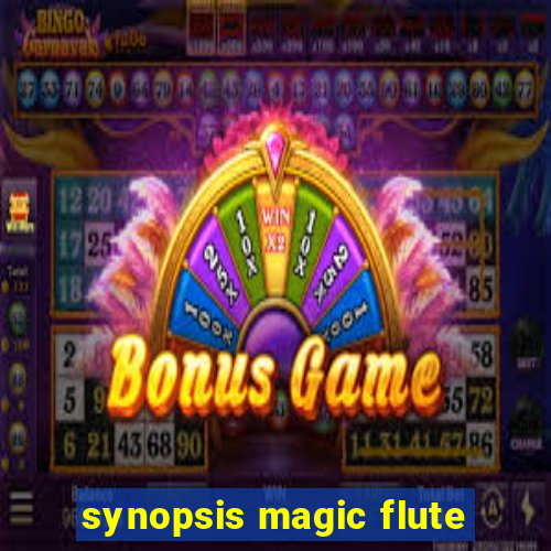 synopsis magic flute