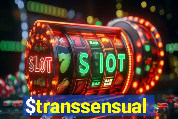 $transsensual