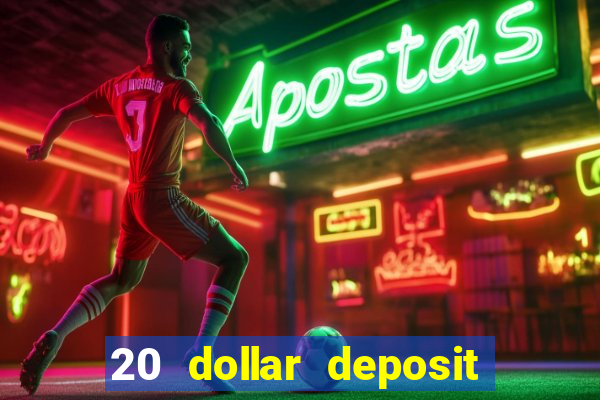 20 dollar deposit casinos for new zealanders