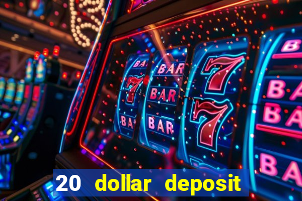 20 dollar deposit casinos for new zealanders