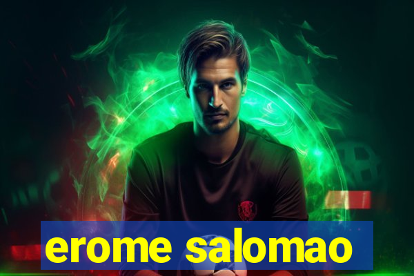 erome salomao