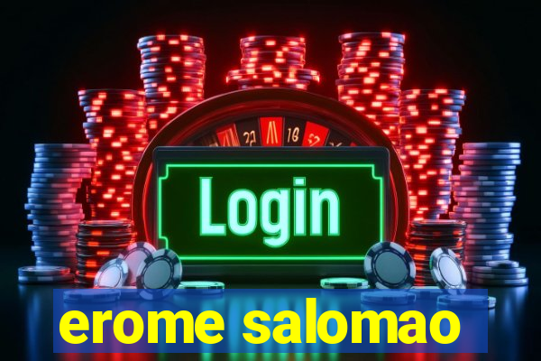 erome salomao