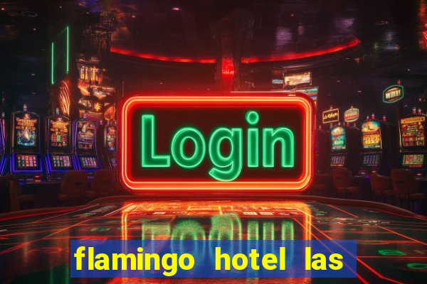 flamingo hotel las vegas casino