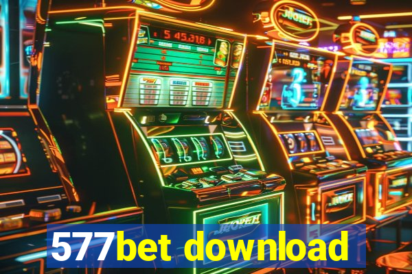 577bet download