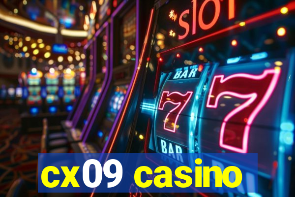 cx09 casino