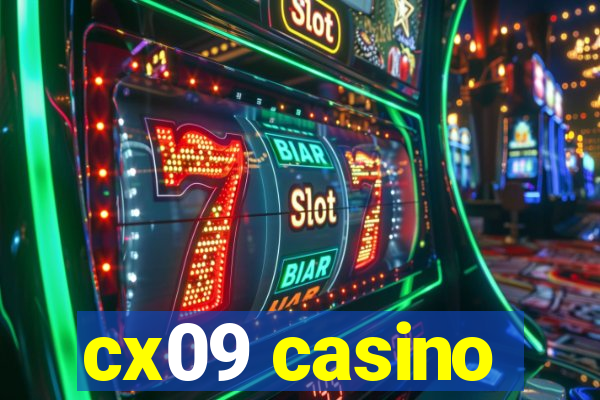 cx09 casino