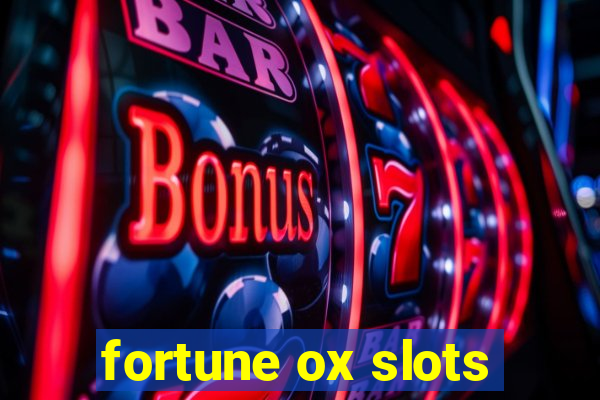 fortune ox slots