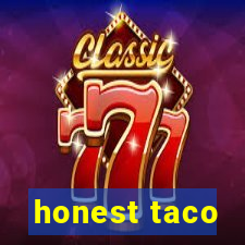 honest taco