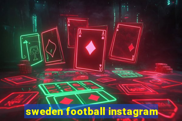 sweden football instagram