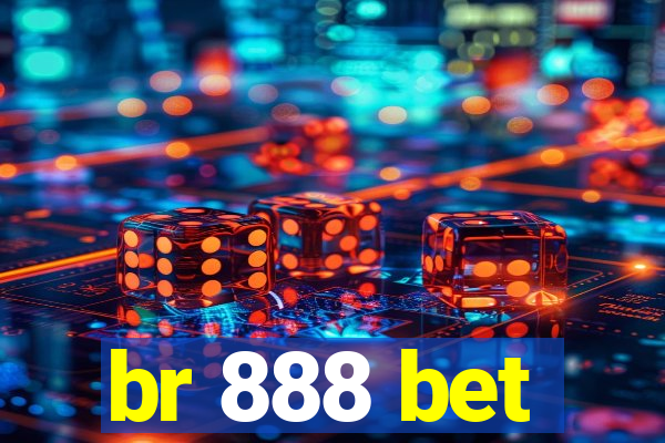 br 888 bet