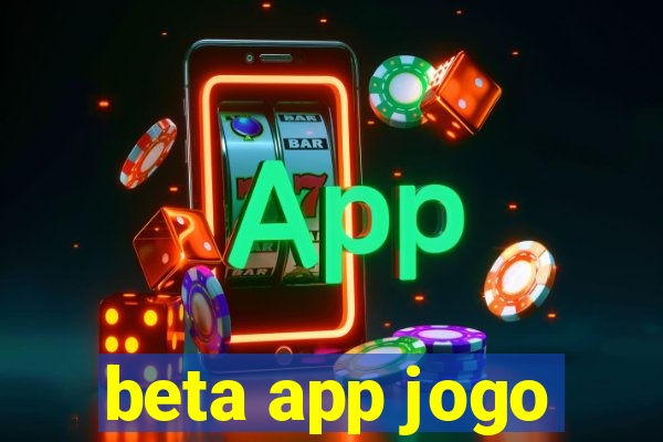 beta app jogo