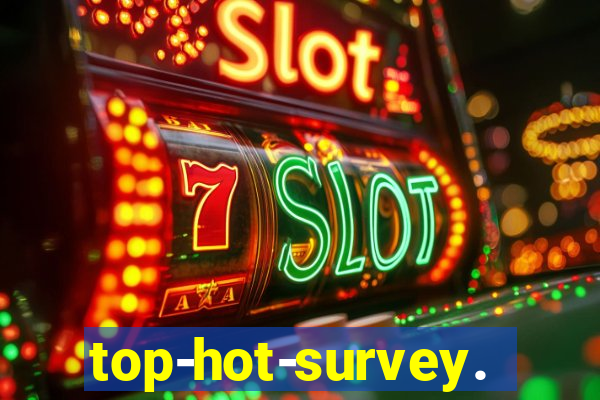 top-hot-survey.com