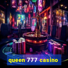 queen 777 casino