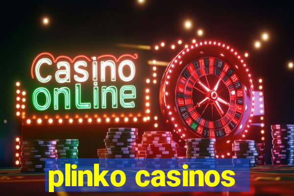 plinko casinos