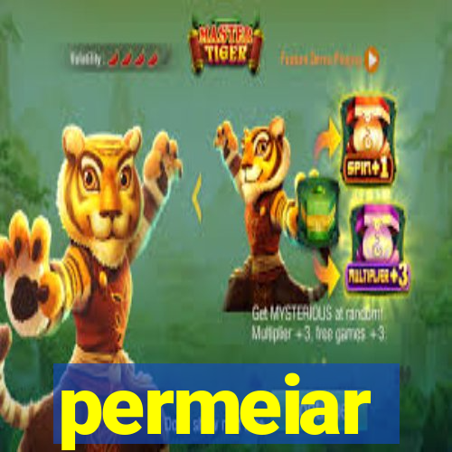 permeiar