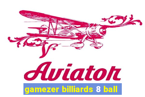 gamezer billiards 8 ball